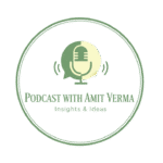Podcast with Amit Verma Logo